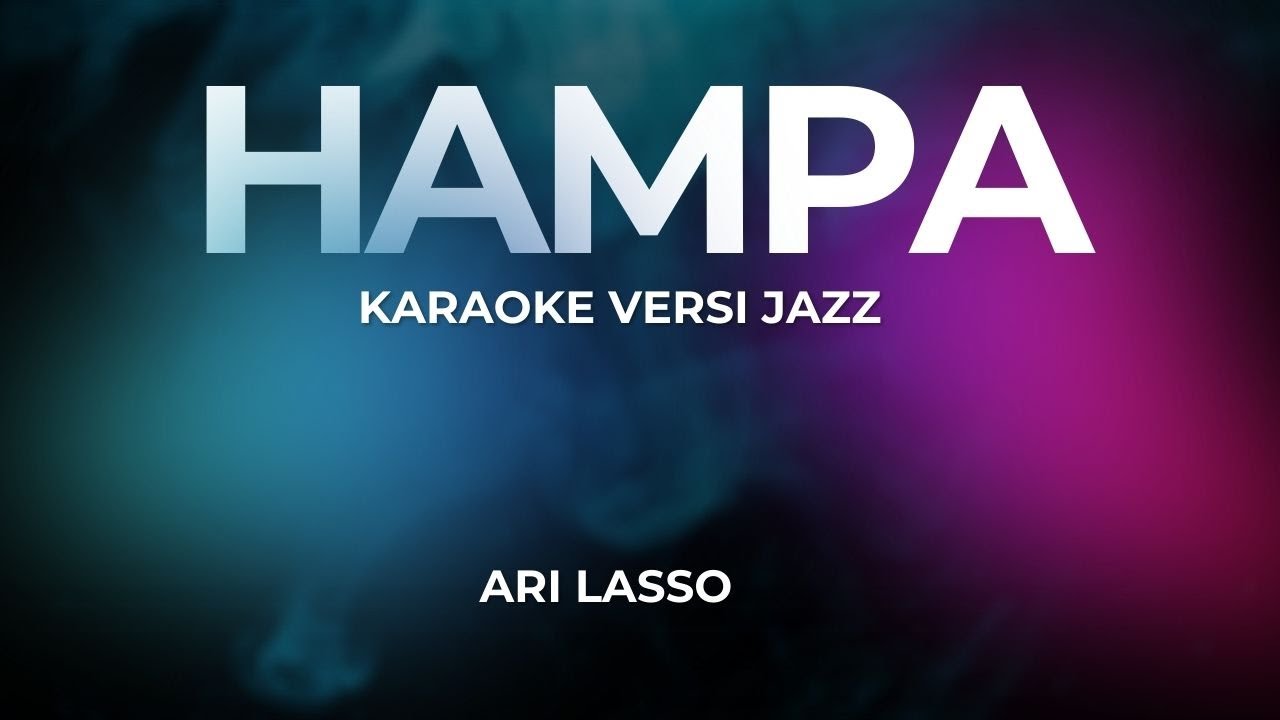 HAMPA (KARAOKE) Versi Jazz