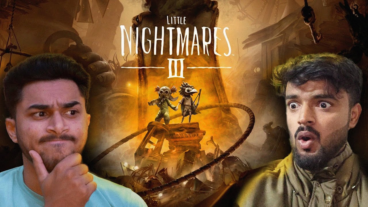 LITTLE NIGHTMARES 3 ft Neel 🔥Part 1 | SCARY LIVE 😱