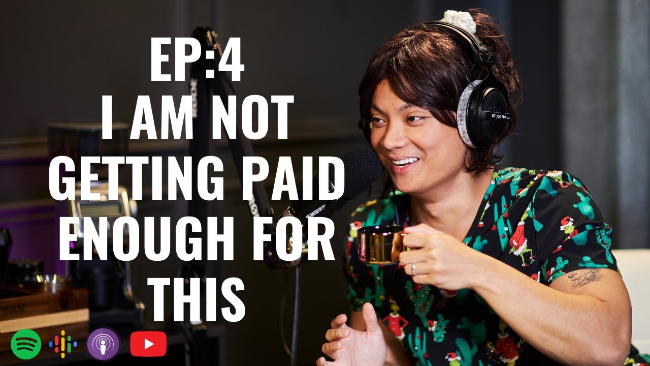 EP 4: I am not getting paid enough for this