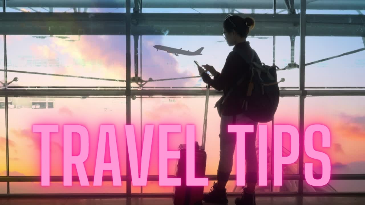 Ten Travel Tips