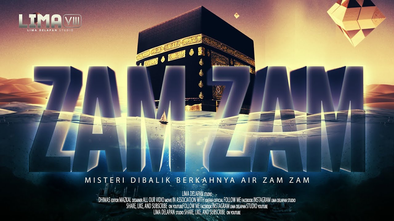 MISTERI KEAJAIBAN AIR ZAM ZAM