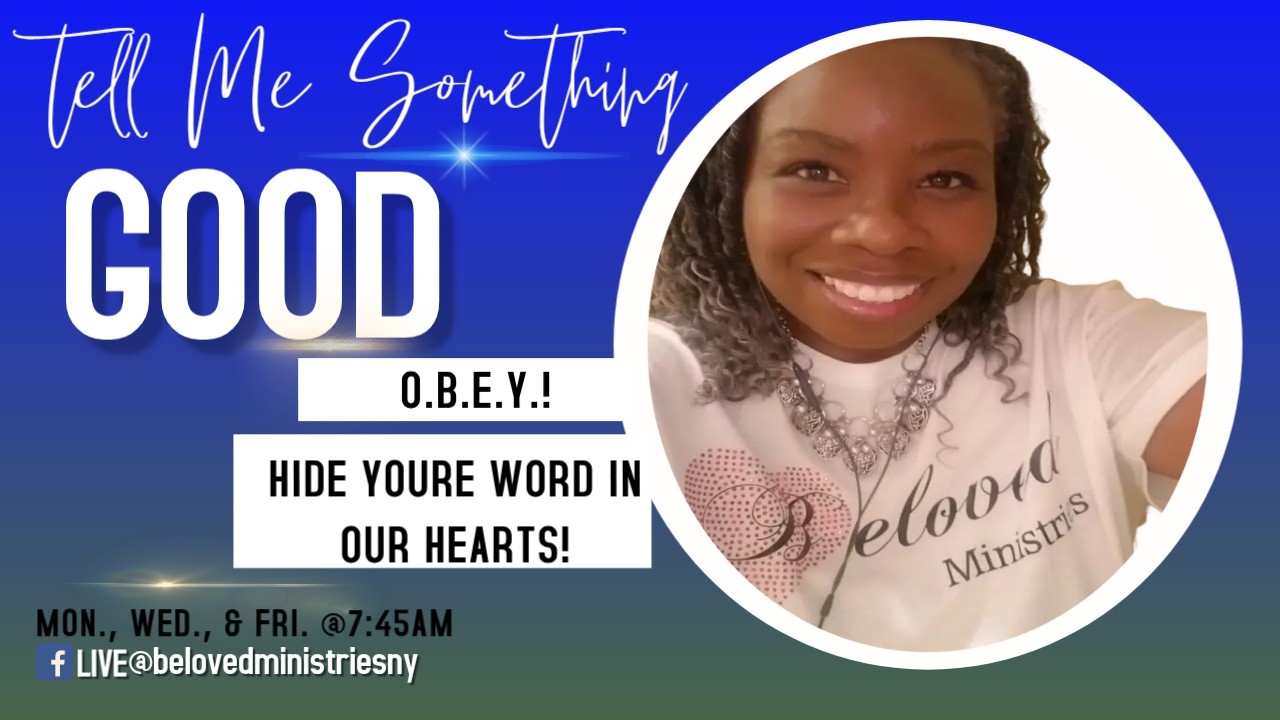 O.B.E.Y. | HIDE YOUR WORD IN OUR HEARTS!