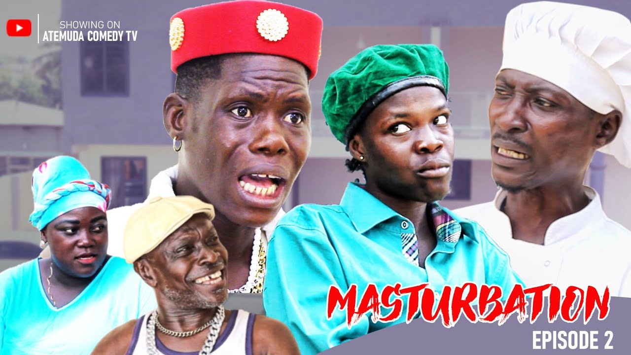 JUNKA TOWN SERIES--MASTURBATION EPISODE 2 ATEMUDA II HOMELESS II FREMA II MR BAAH II DOREEN BLACK.
