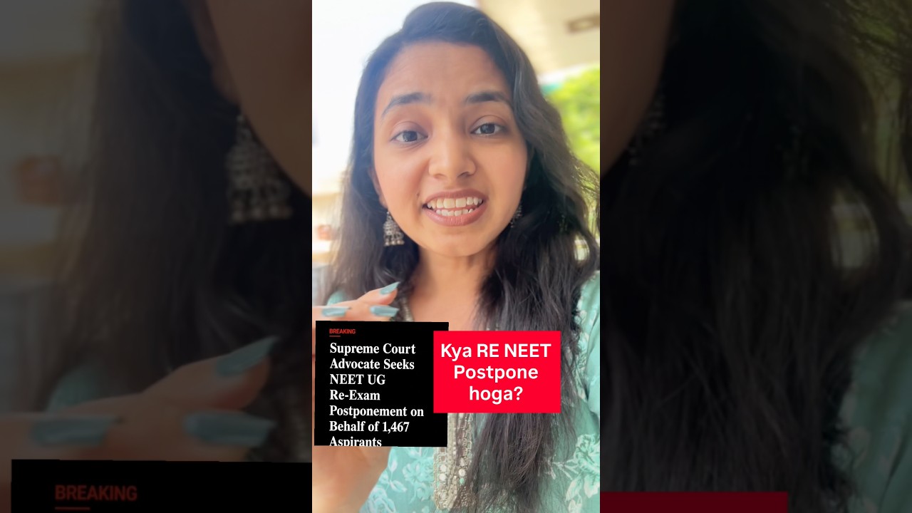 RE NEET Exam - Postponed hoga ? Supreme Court Update