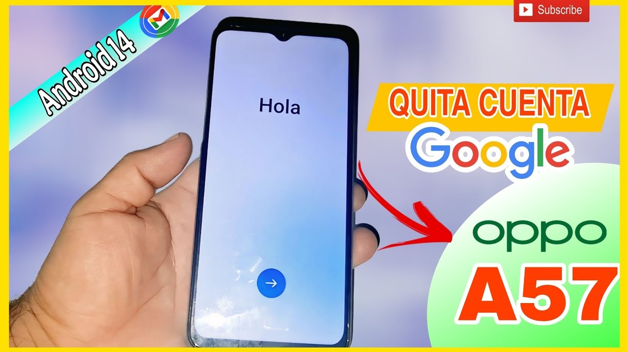 QUITA cuenta google OPPO A57 / Android 14 sin PC