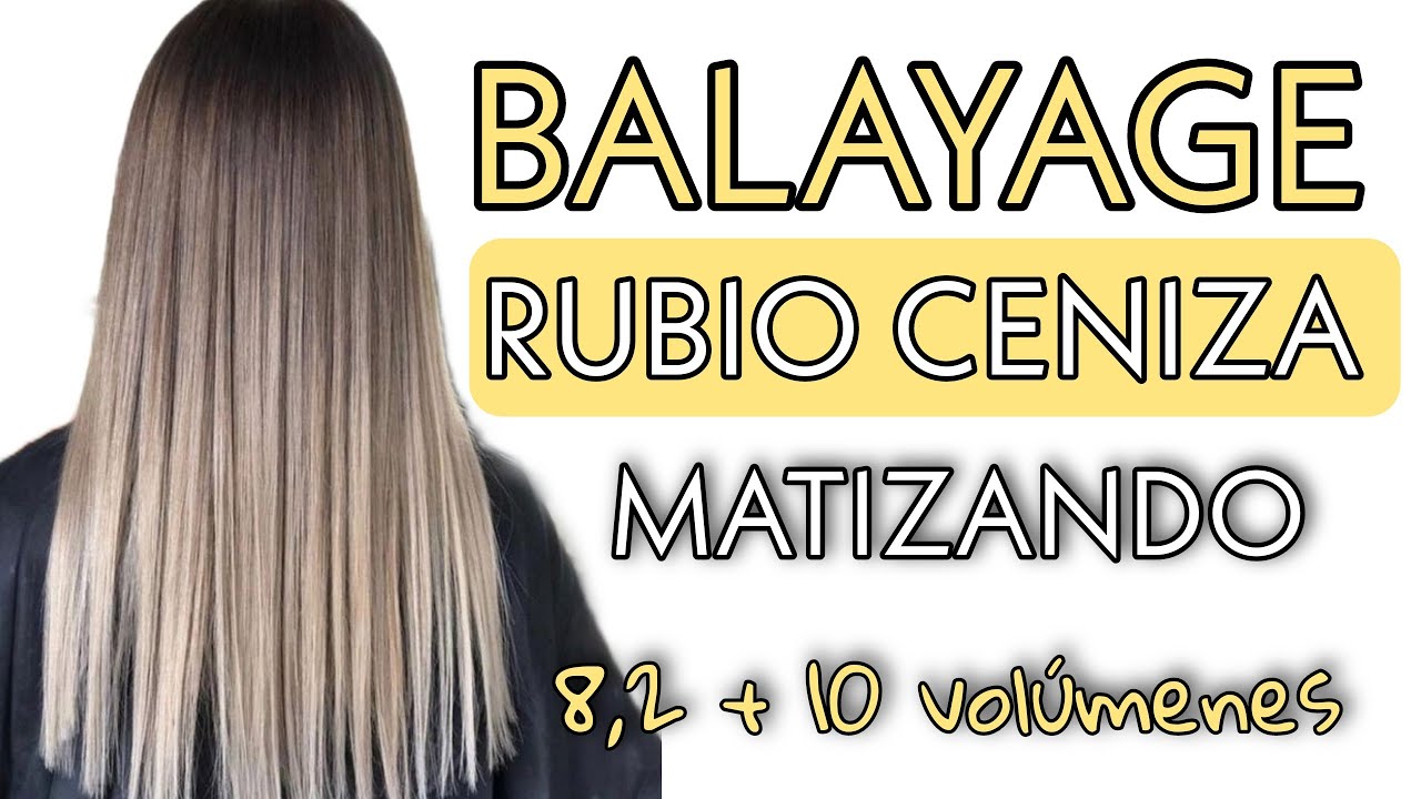 BALAYAGE RUBIO CENIZA tonalizando con 8,2 + 10 volúmenes