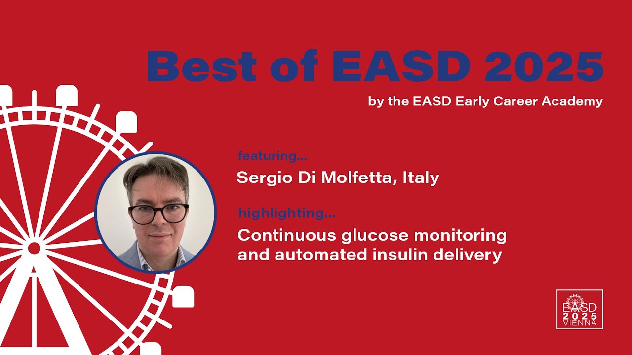 Лучшее из EASD 2025 года от Академии раннего развития EASD с участием доктора Серджио Ди Мольфетты