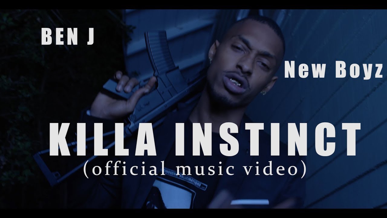 Ben J (New Boyz) - Killa Instinct (Official Music Video)