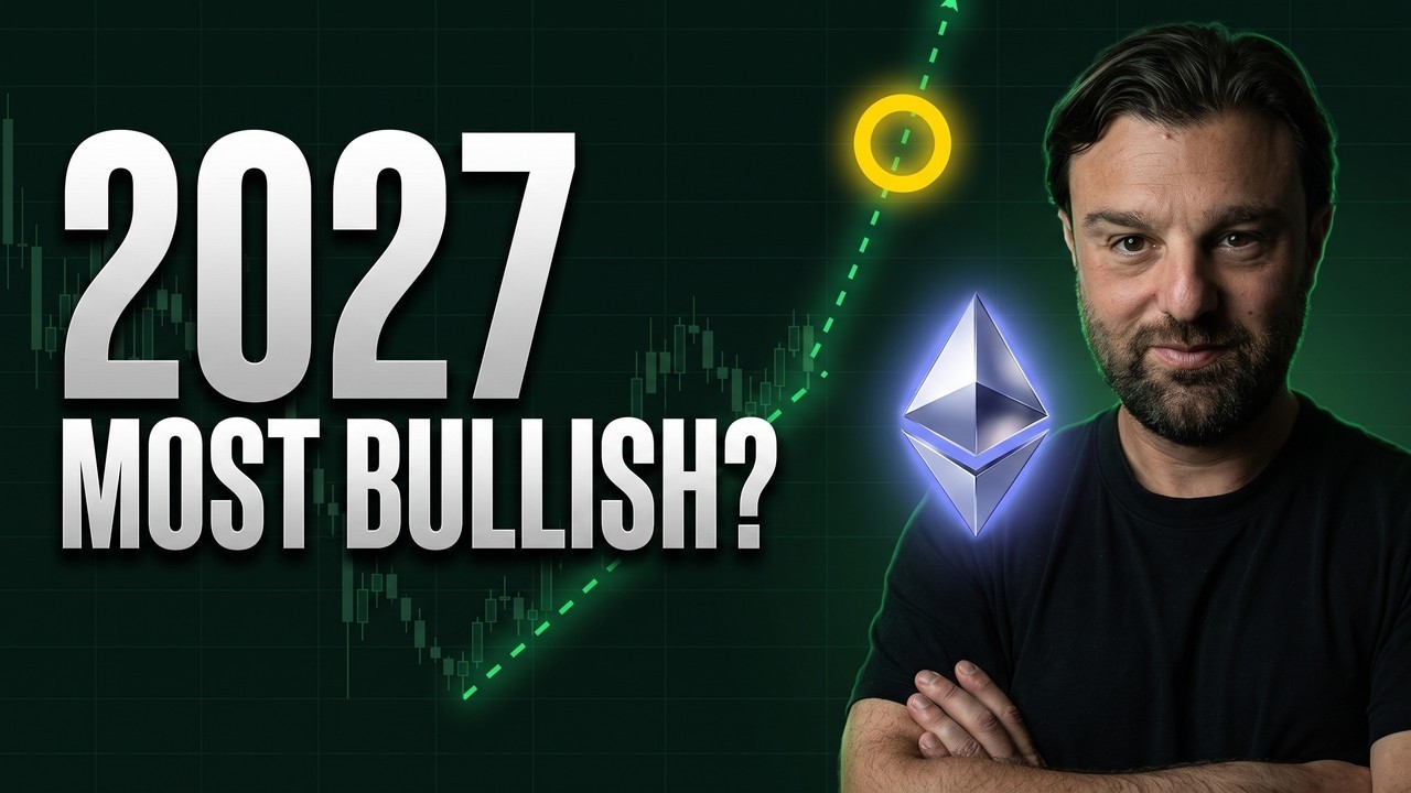 Ethereum: Why 2027 Could Be the Most BULLISH Year!!