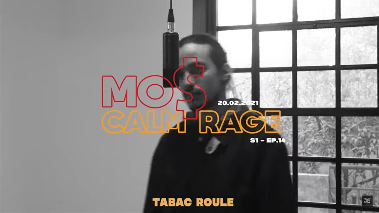 MO$ - CALM RAGE | TABAC ROULE
