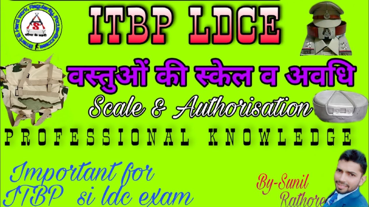 ITBP SI LDCE  CLOTHING SCALE & LIFE BY SIMA_KE_PRAHRI