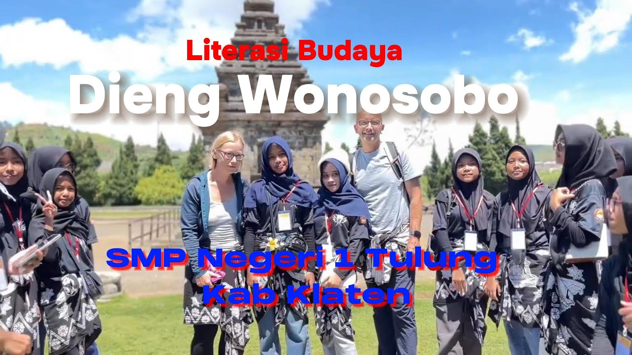Lierasi Budaya SMP Negeri 1 Tulung Ke Dieng