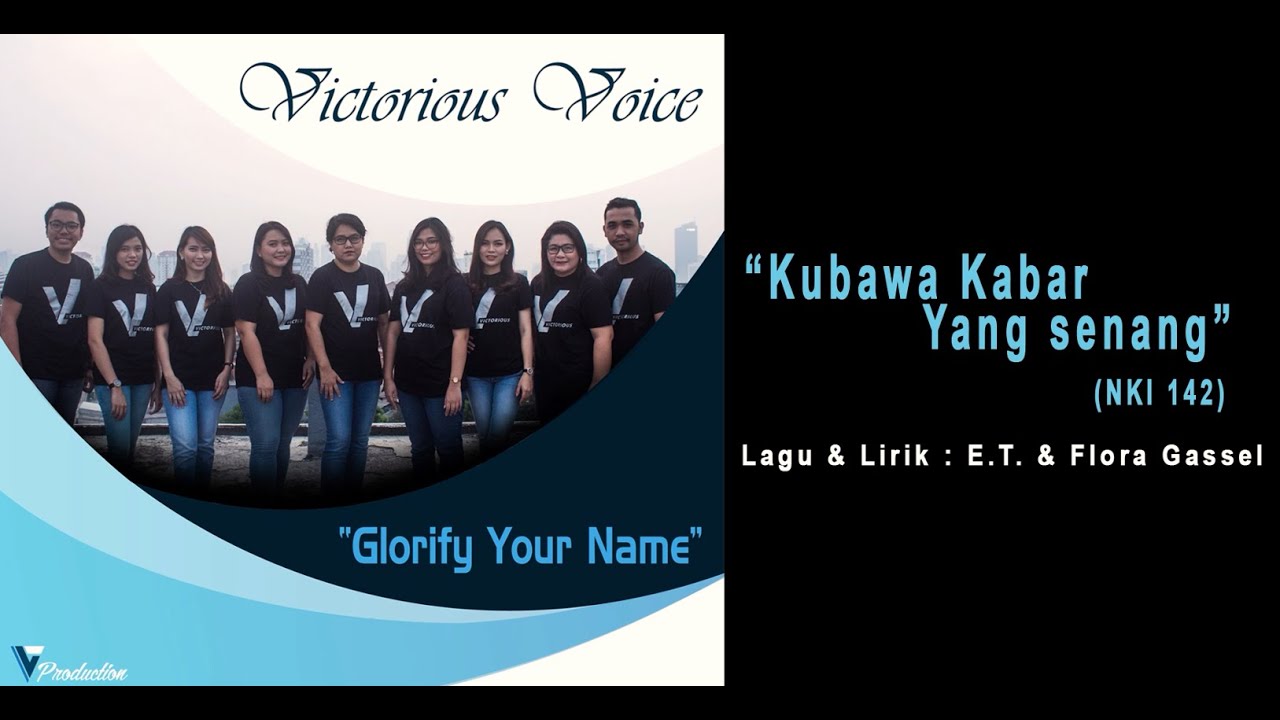 NKI 142. KUBAWA KABAR YANG SENANG | VG. Victorious Voice | Lagu Misi