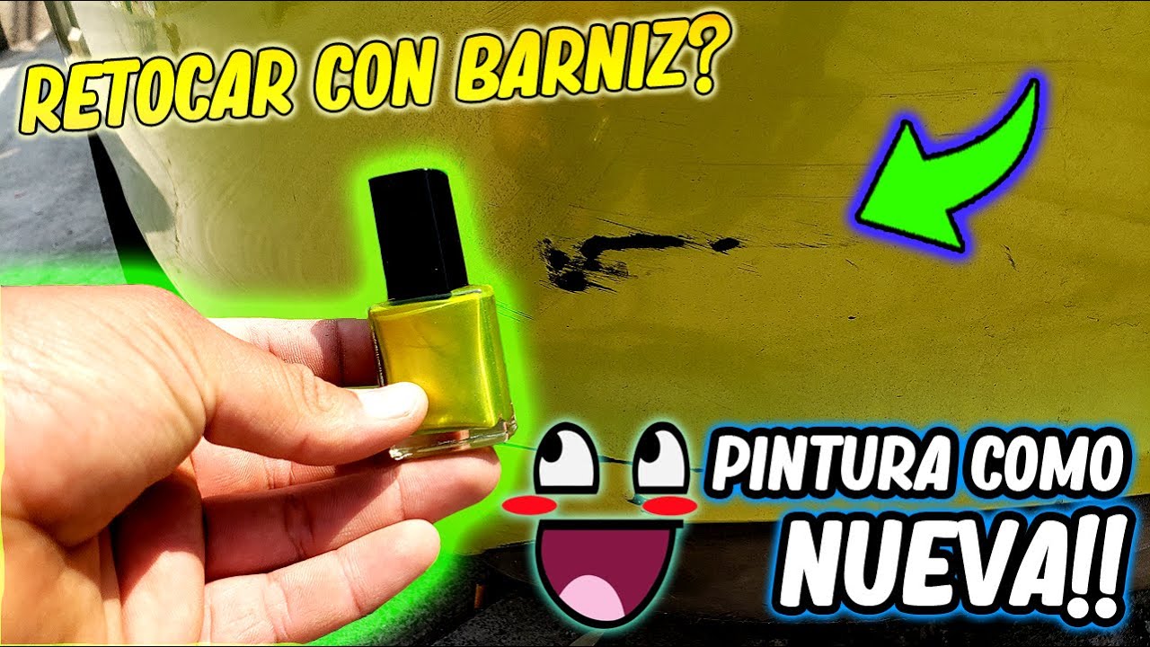 🟢TRUCO l COMO ELIMINAR💪 O RETOCAR PINTURA DEL AUTO🚘 CON BARNIZ AUTOMOTRIZ CASI GRATIS💲