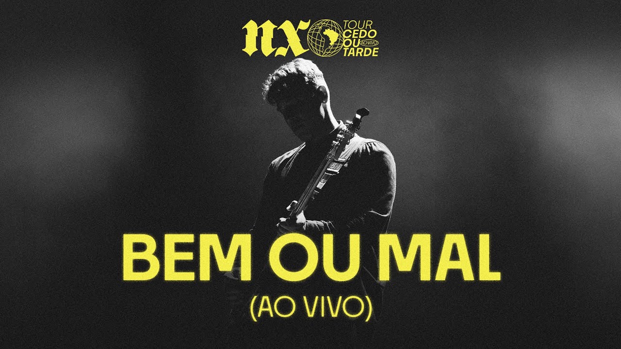 NX Zero - Bem ou Mal (Tour Cedo ou Tarde Ao Vivo)
