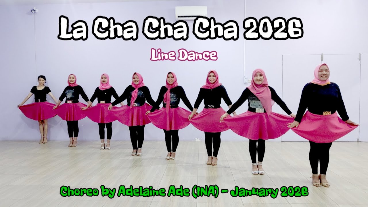 La Cha Cha Cha 2026 Line Dance - Choreo @adelaineade5599 - Improver - by Melody Line Dance Gombong 