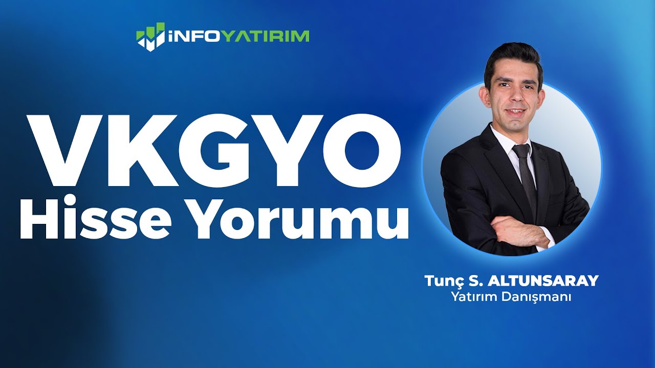 Tun&ccedil; Safa Altunsaray'dan VKGYO Hisse Yorumu '3 Kasım 2024' | İnfo Yatırım