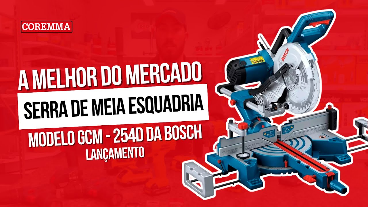 O Guia Completo da Serra de Meia Esquadria GCM-254D, Lançamento da Bosch!