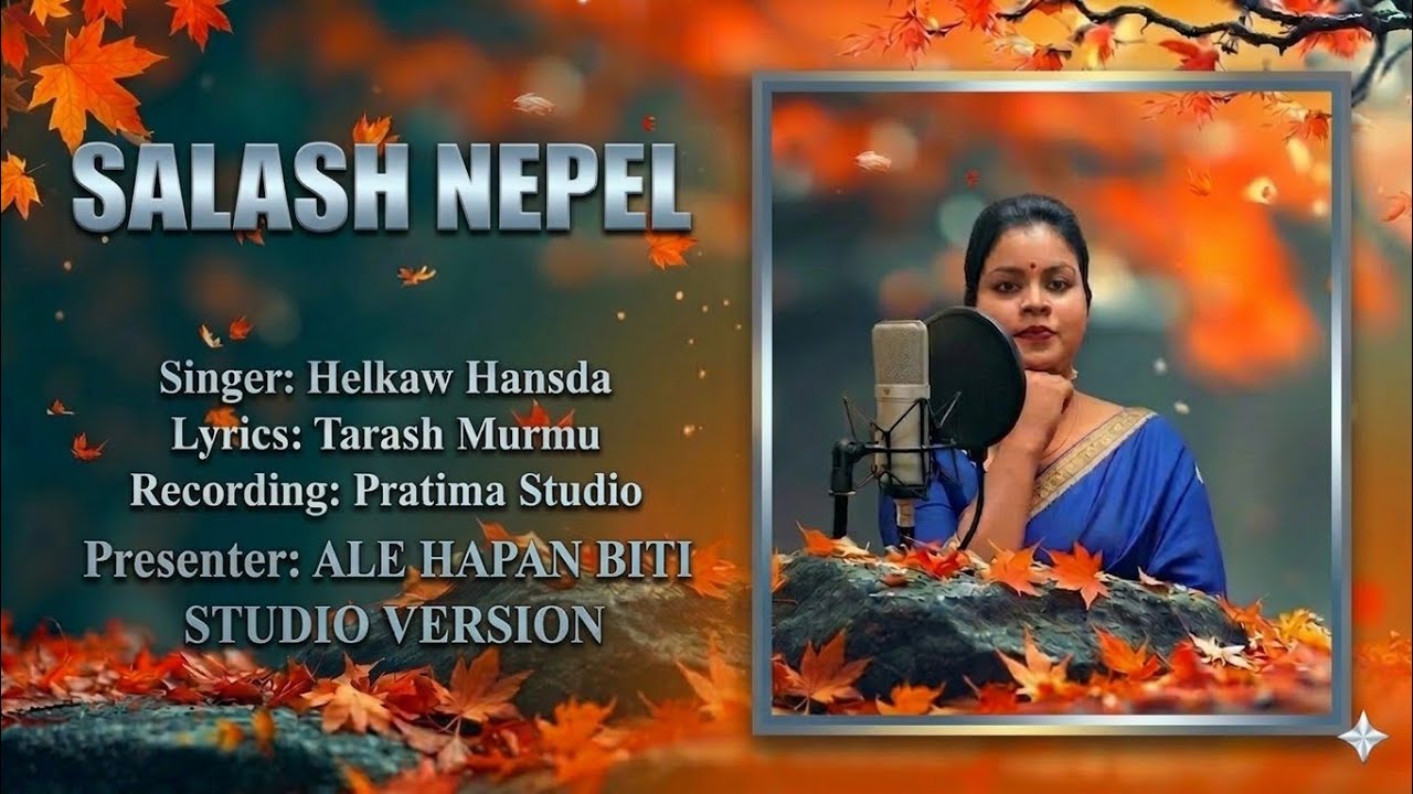 SALASH NEPEL||NEW SANTALI TRADITIONAL SONG 2026||HELKAW HANSDA(STUDIO VERSION)