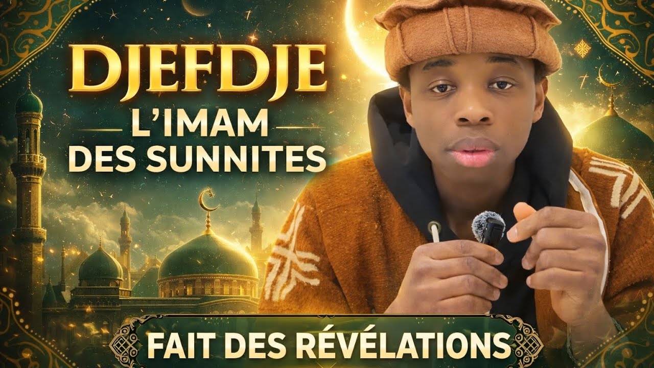 DJEFDJE L'IMAM DES SUNNITES FAIT DES RÉVÉLATIONS SUR L'ISLAM ENCORE PENDANT LE RAMADAN #youtube 