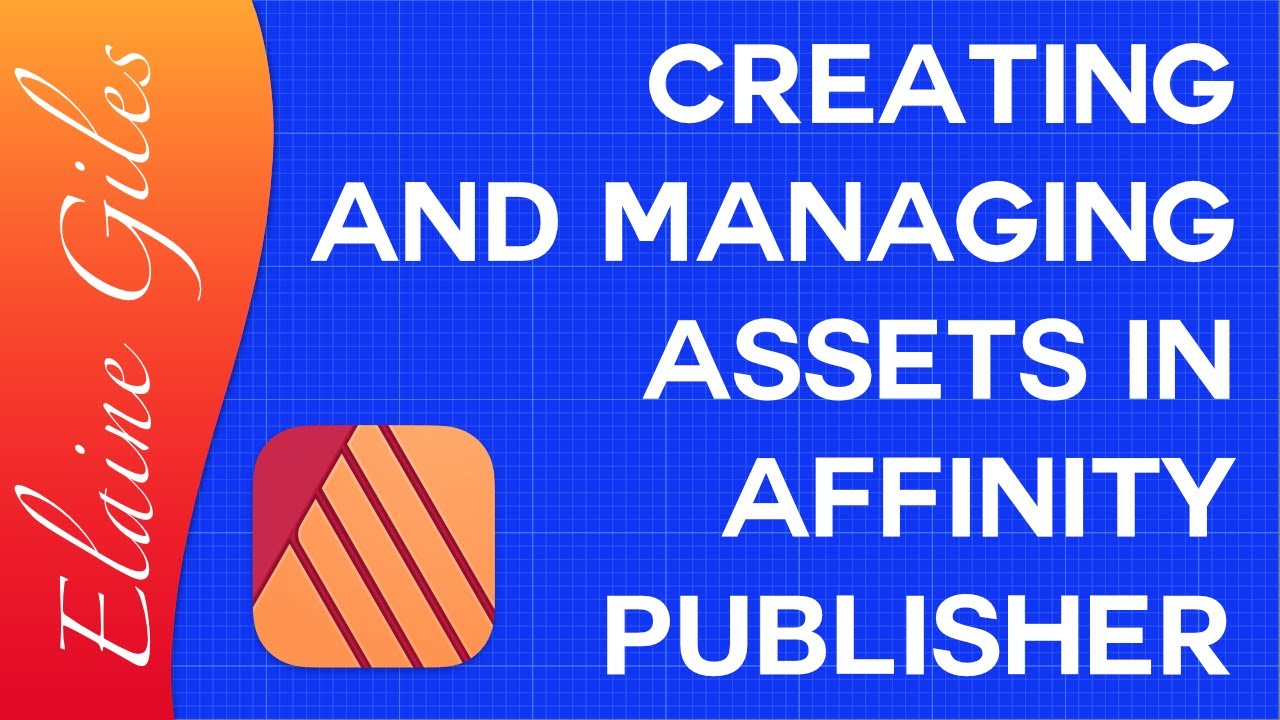 Creating and Managing Assets in Affinity Publisher