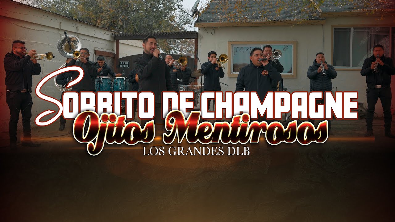 Los Grandes DLB En Vivo Sorbito de Champagne-Ojitos Mentirosos 