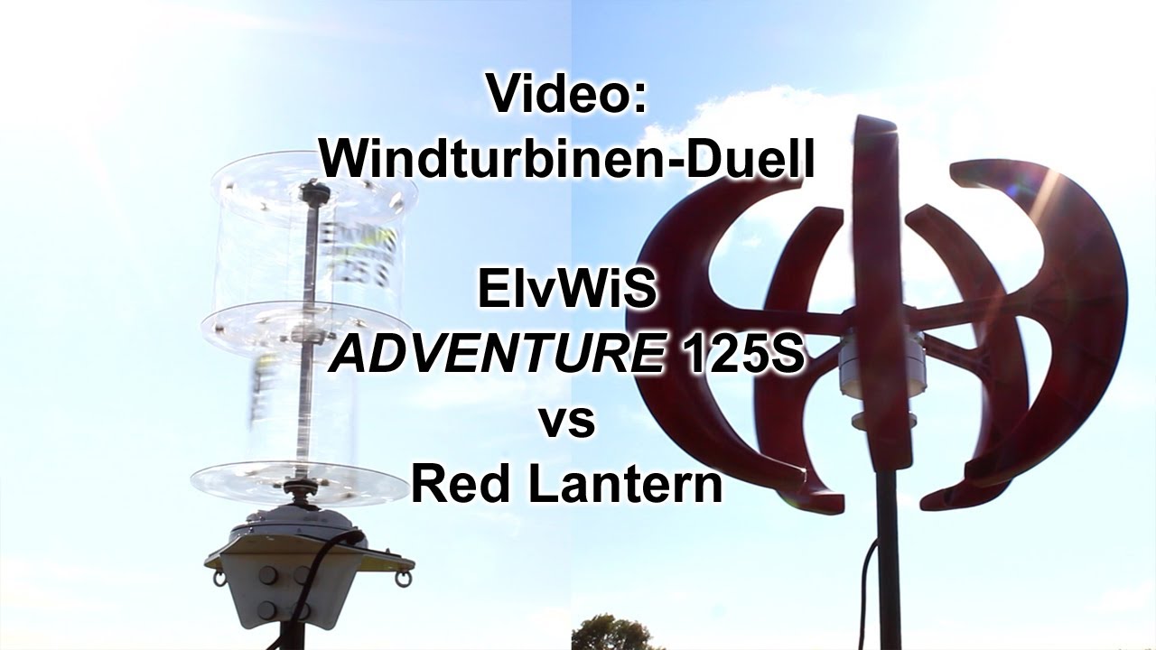Vertikale Windturbine ElvWiS 125S vs Windrad Red Lantern; oder warum die rote Laterne nicht leuchtet