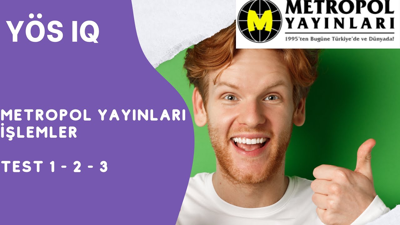 YÖS IQ | METROPOL YAYINLARI | İŞLEMLER KONU ANLATIMI | SORU ÇÖZÜMÜ | TEST 1 - 2 - 3 | (2024)