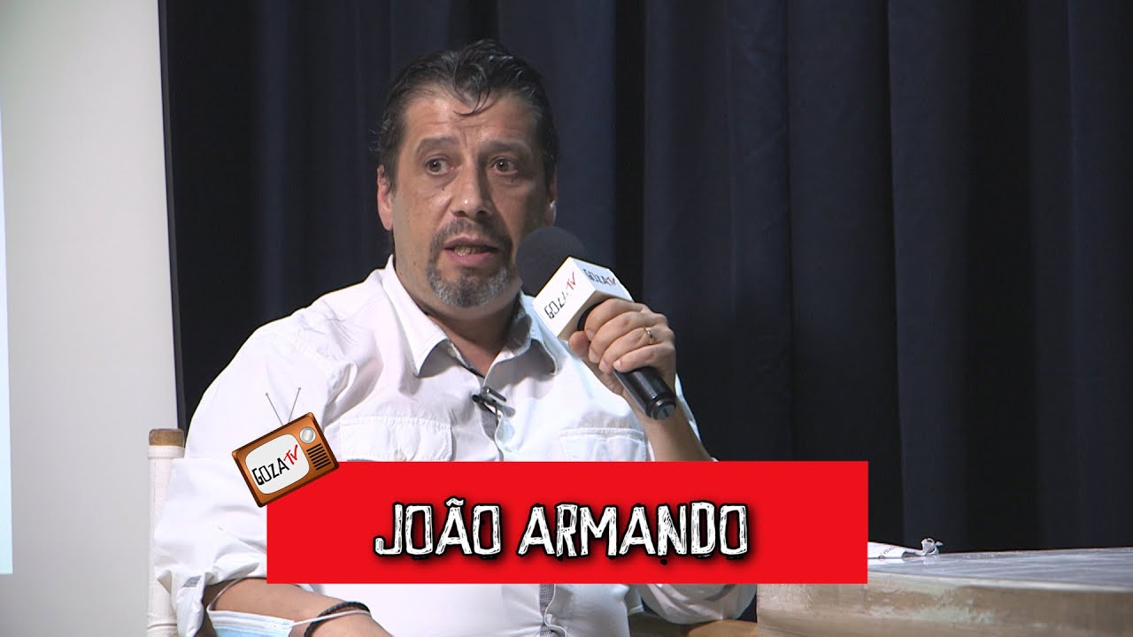 GOZAtv com T.C apresenta JOÃO ARMANDO