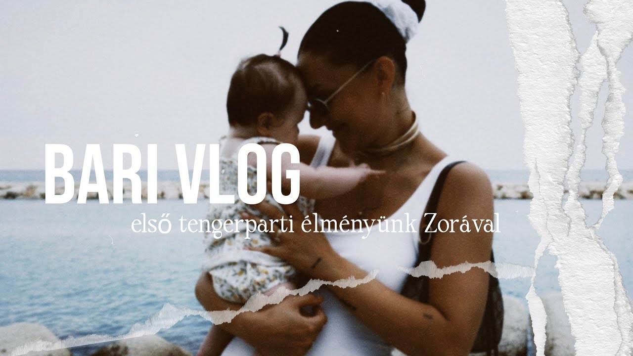 Bari vlog /kis besz&aacute;mol&oacute;/első tengerparti &eacute;lm&eacute;ny&uuml;nk Zor&aacute;val