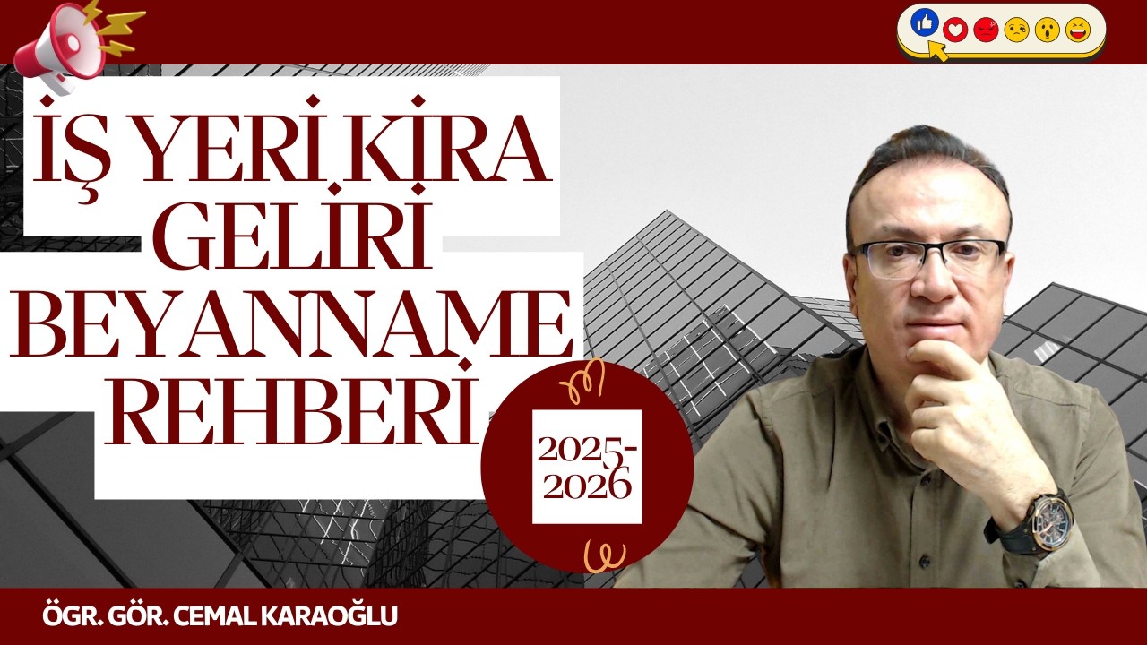 İŞ YERİ KİRA GELİRİNİZ VAR MI? BEYAN DÖNEMİ BAŞLADI. KİRA BEYANINDA SON GÜN: 31 MART!
