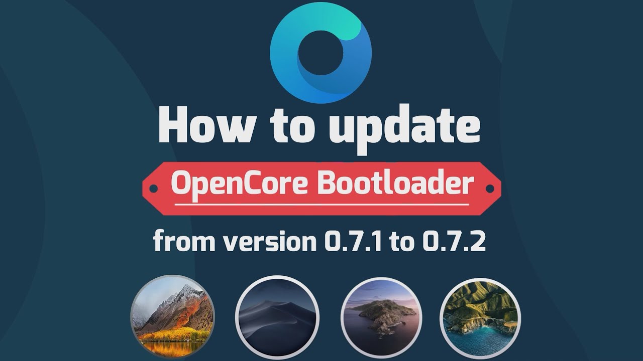 Step by step how to update OpenCore Bootloader version 0.7.1 to 0.7.2 on Hackintosh (full-guide)