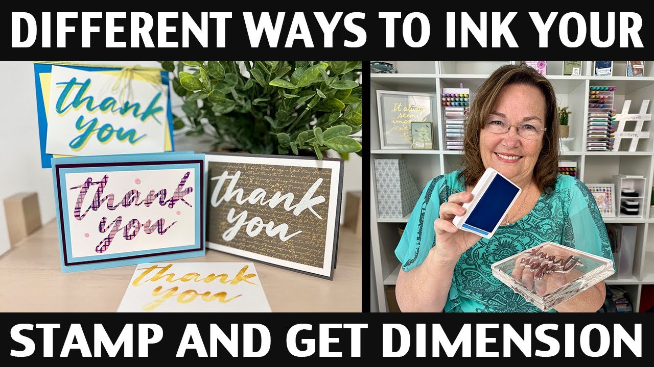 Stamping Jill - Different Ways To Ink Your Stamp and Get Dimension