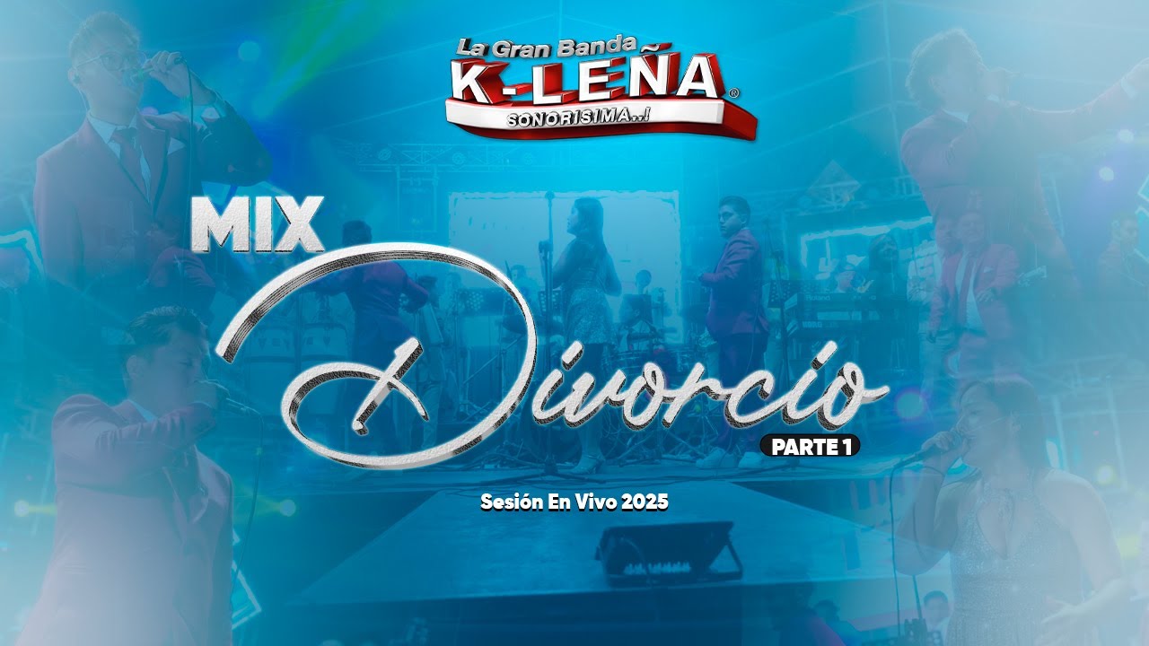 LA GRAN BANDA K-LEÑA - MIX DIVORCIO (VIDEO EN VIVO 4K) Parte 1