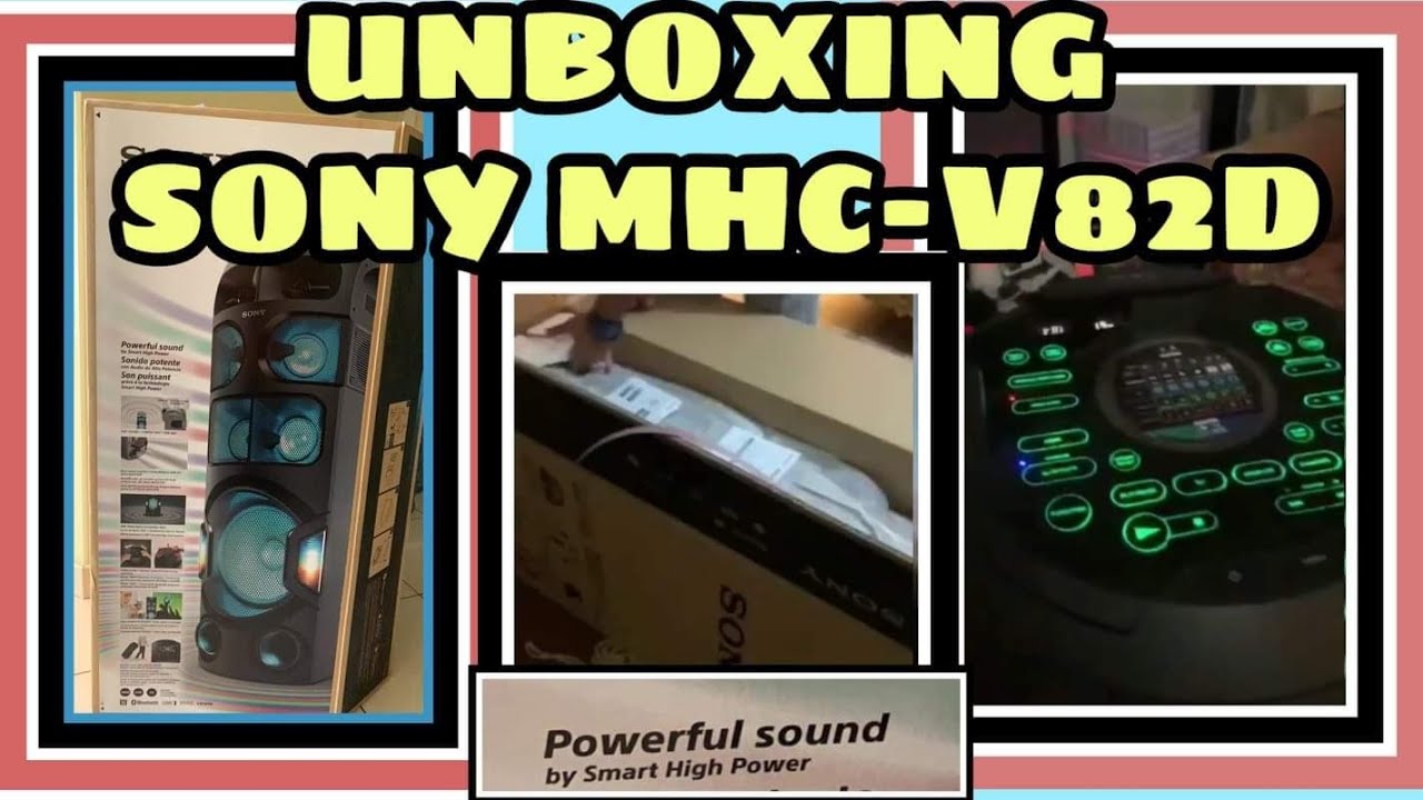 UNBOXING SONY MHC-V82D