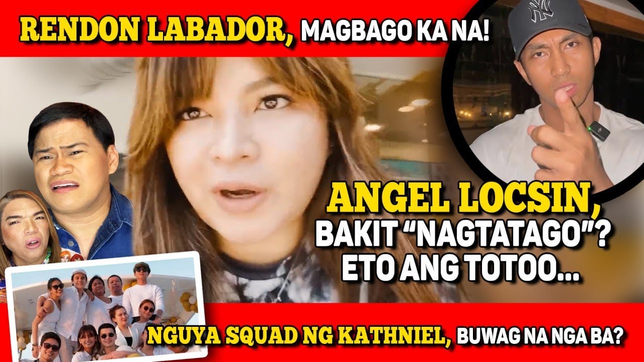 ANGEL LOCSIN, BAKIT NGA BA NAWAWALA? 🔴 NGUYA SQUAD NG KATHNIEL, NABUWAG NA? PERO ANG TSIKA...