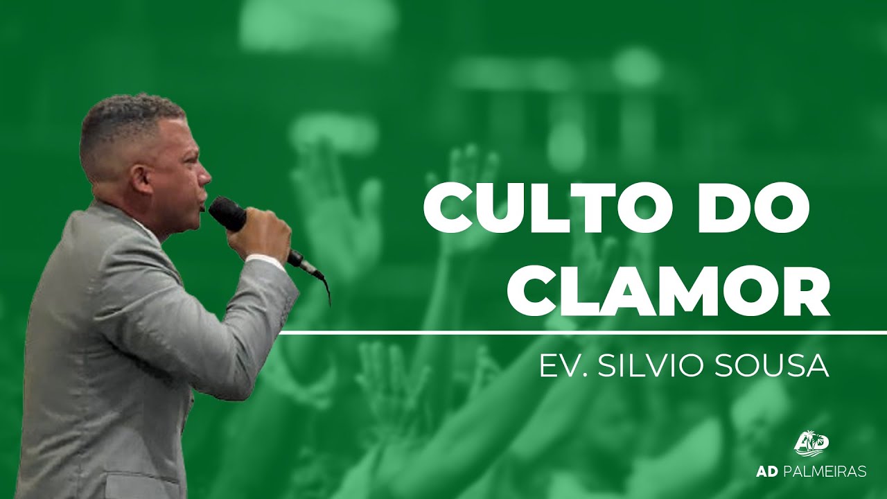 CULTO DO CLAMOR | EV. SILVIO SOUSA