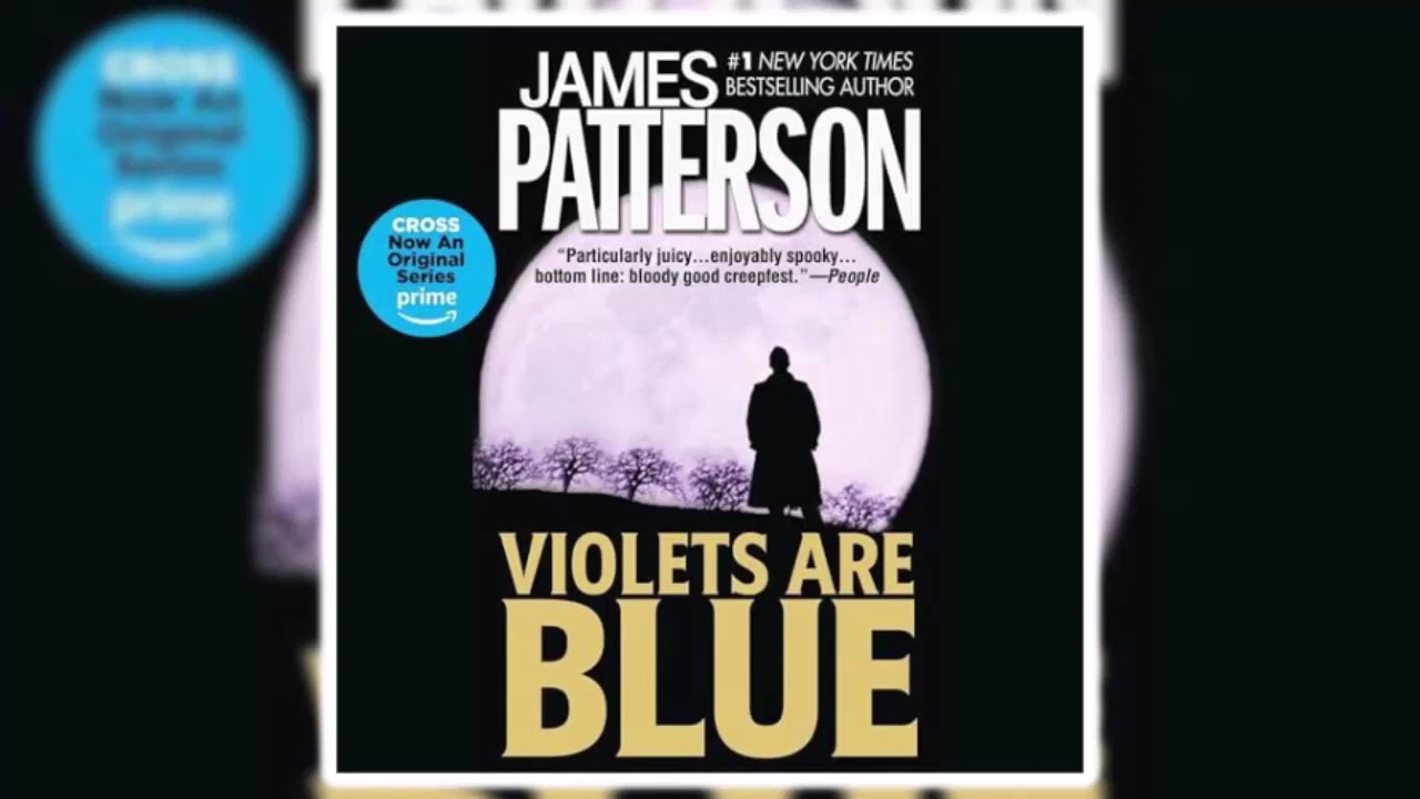 Violets Are Blue by James Patterson | Audiobook Thriller, Mystery & Suspense
