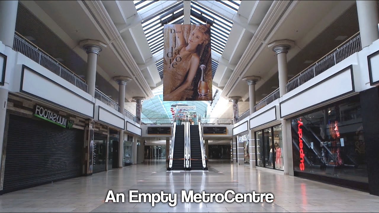 The Metrocentre -  2020 Lockdown - Empty Mall UK
