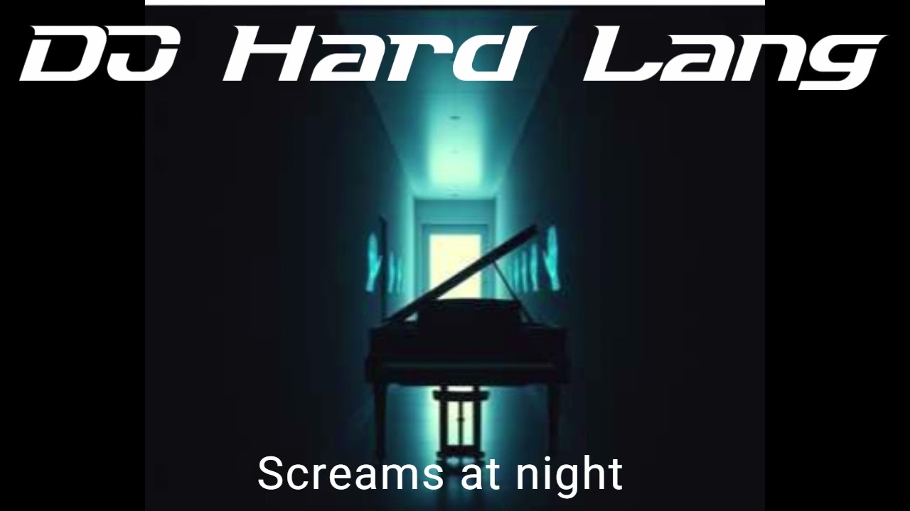 DJ Hard Lang - Screams at night #techno #trance #edm #hardlang