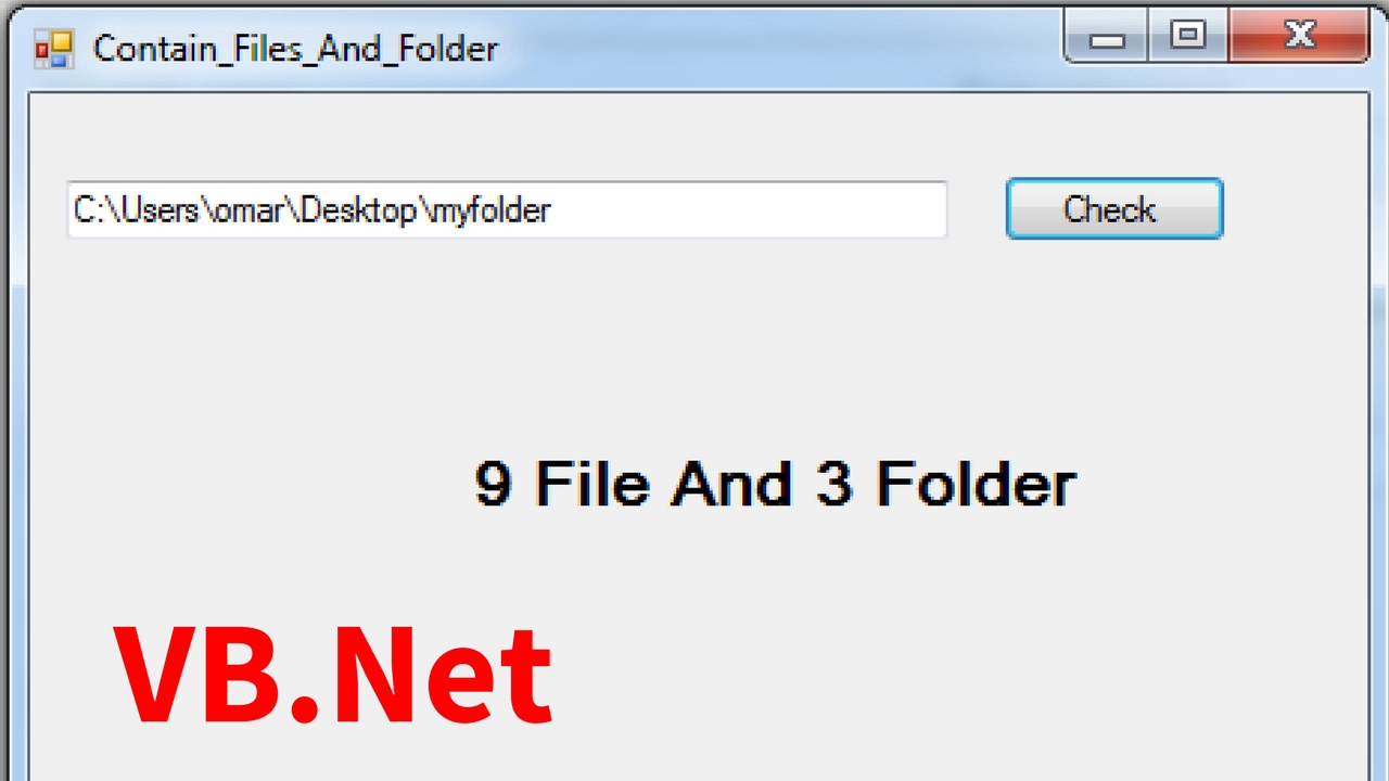 VB.Net - How To Check If Directory Contains Files And Folders In Visual Basic.Net [ with code ]