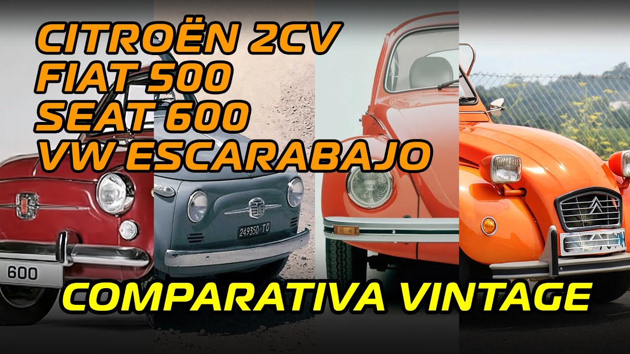 Comparativa COCHES VINTAGE: Citroën 2CV, Fiat 500, Seat 600 y VW Escarabajo