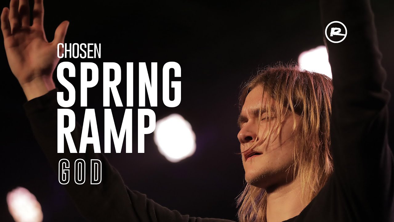 Spring Ramp 2021 - Chosen - God