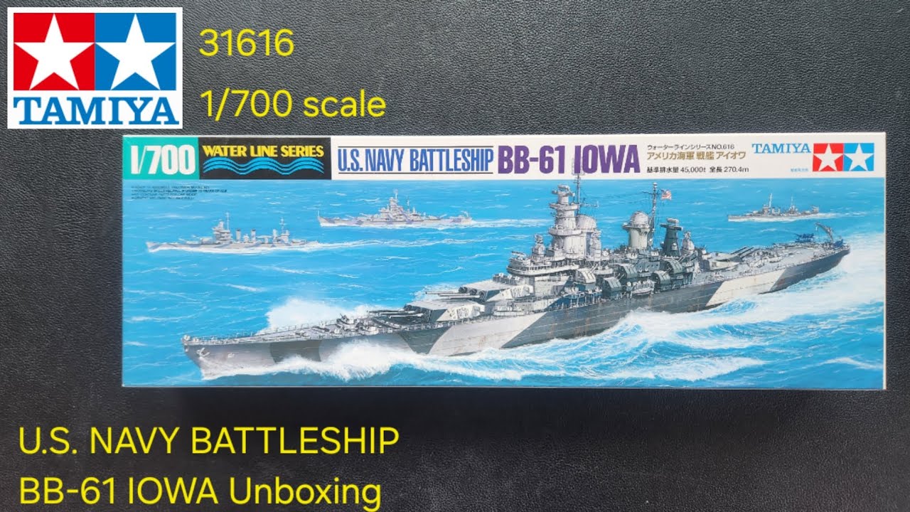 Распаковка модели линкора USS Iowa BB-61 в масштабе 1/700 от TAMIYA | Набор для сборки модели лин...