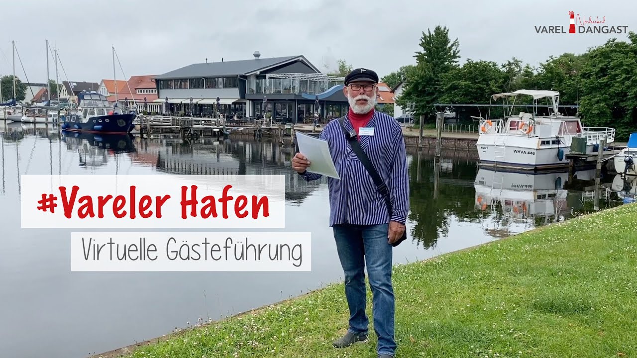 Virtuelle Gästeführung - Vareler Hafen