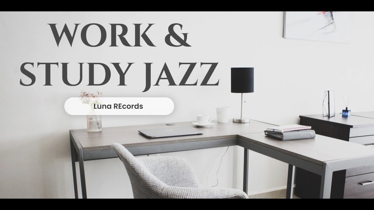 Playlist | Focus Mode: ON 💻 Deep Work Jazz Music for Office & Study | 1 Hour