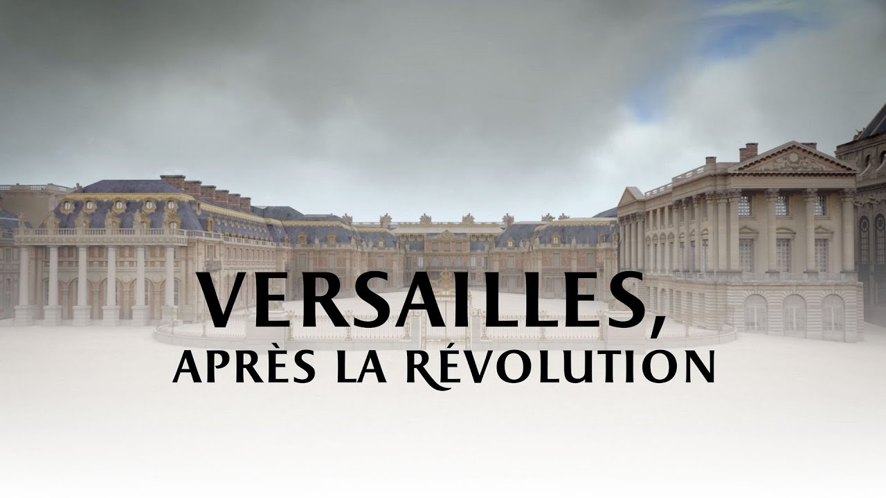 Versailles apr&egrave;s la R&eacute;volution fran&ccedil;aise