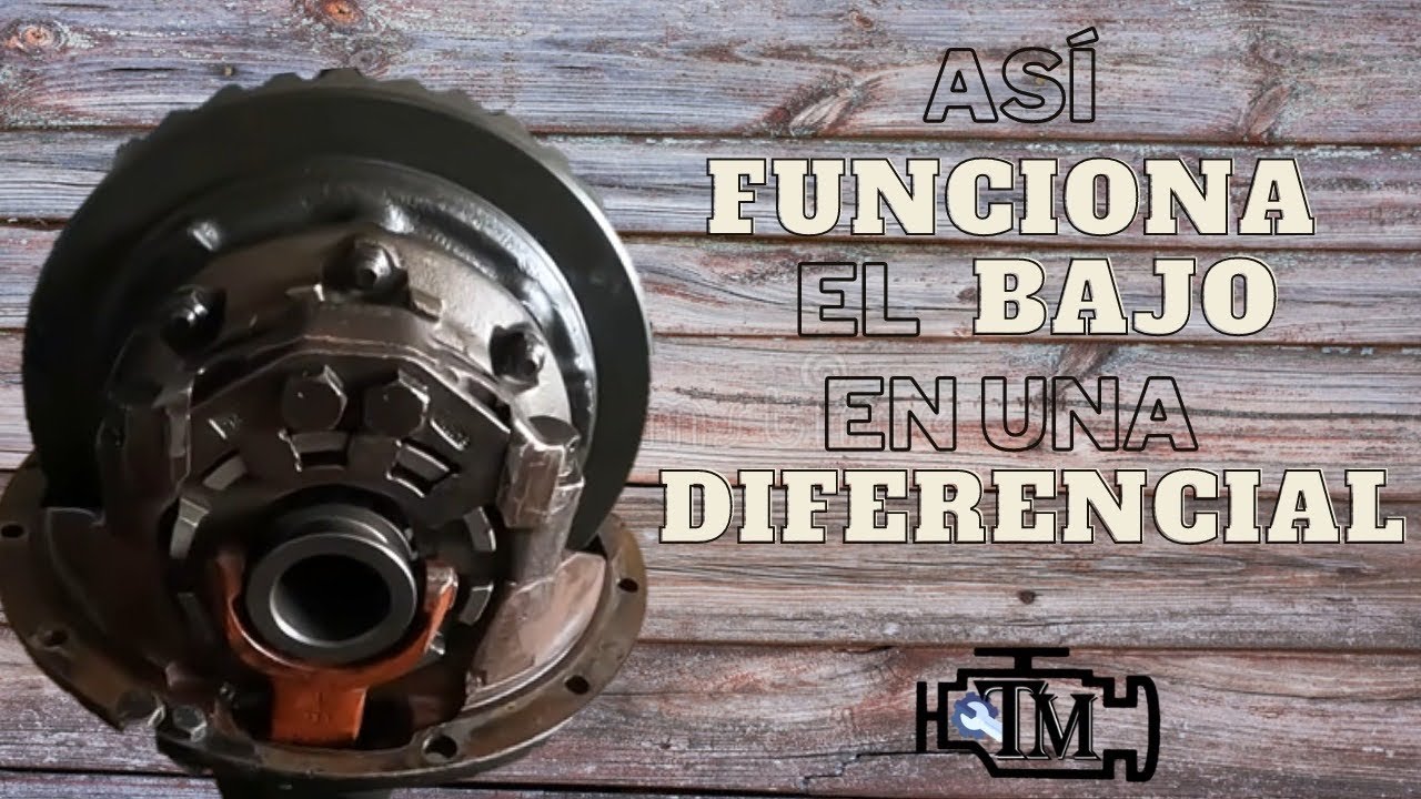 ASI FUNCIONA EL BAJO EN UNA DIFERENCIAL