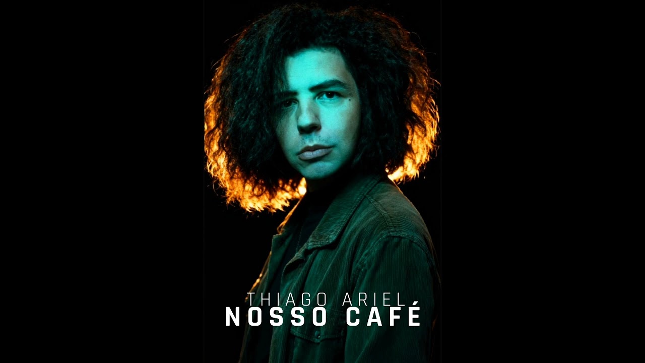 Nosso café - Thiago Ariel 