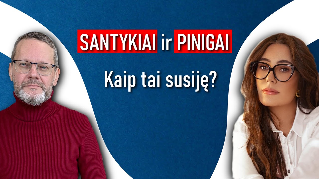Santykiai ir pinigai - kaip tai susiję?
